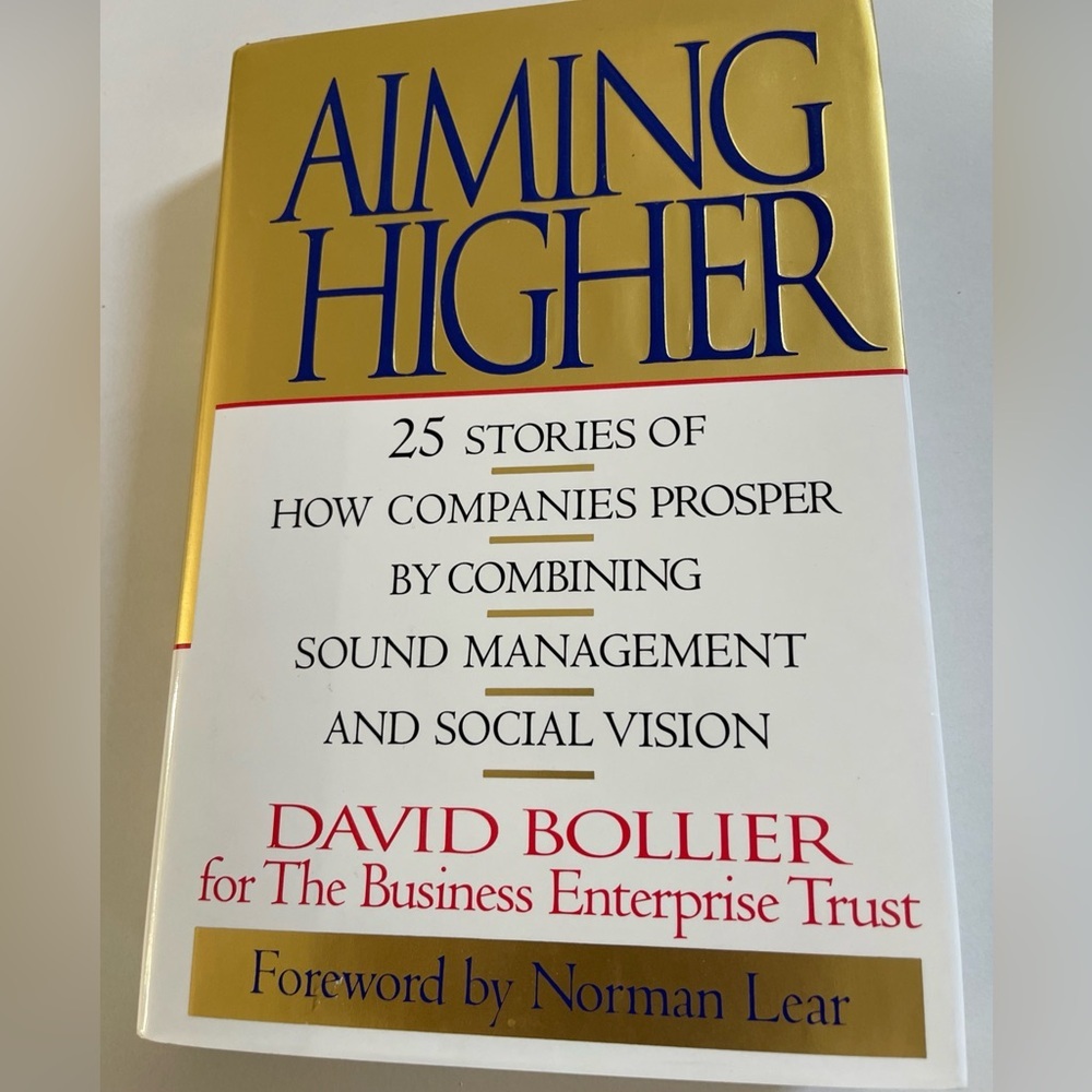 Aiming Higher: 25 Stories of How Companies Prosper- David Billie SIGNED
